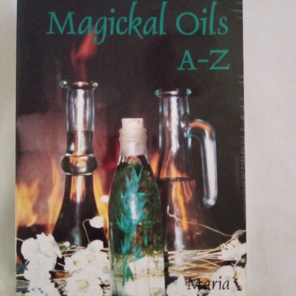 HELPING YOURSELF WITH MAGICKAL OILS A - Z by MARIA SOLOMON. - Picture 1 of 2
